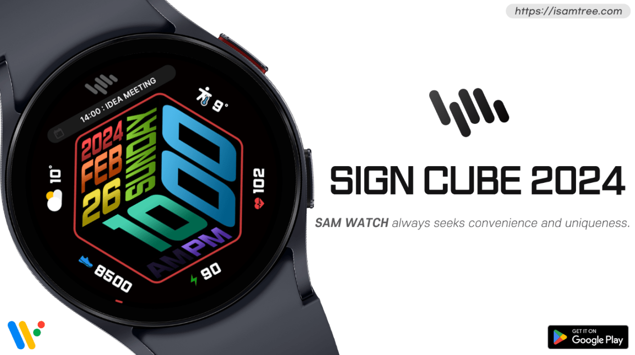 [Google Play] Galaxy Watch Sam Watch SIGN CUBE 2024 Face, v.v. 2 loại (0 won) (Miễn phí)